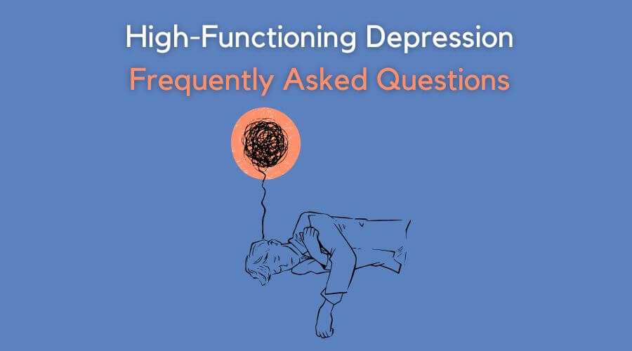 what is high functioning depression - frequently asked questions