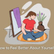 how to feel better about yourself